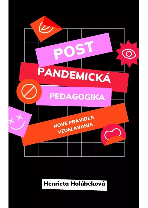 Henrieta Holúbeková  - Postpandemická pedagogika