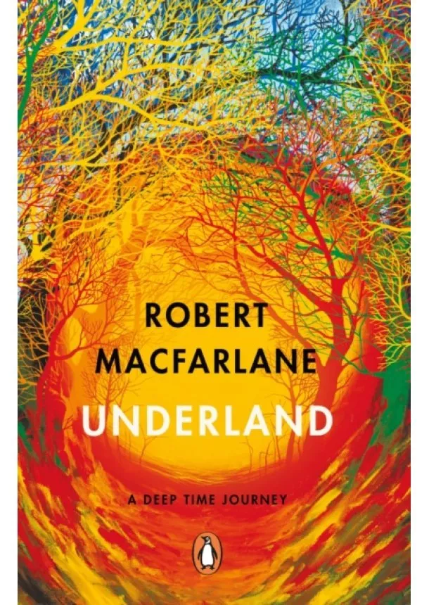 Robert Macfarlane - Underland