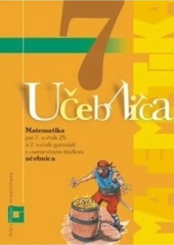 Peter Bero, Zuzana Berová - Matematika 7 - Učebnica - Pre 7. ročník základných škôl a 2. ročník gymnázií s osemročným štúdiom