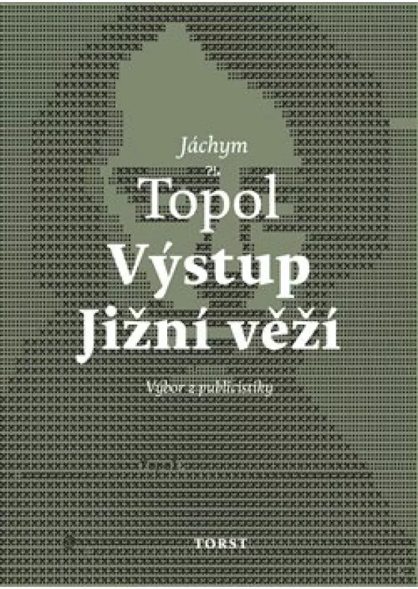 Jáchym Topol - Výstup Jižní věží