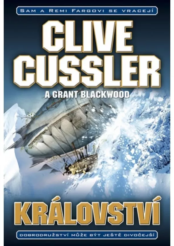 Grant Blackwood, Clive Cussler - Království