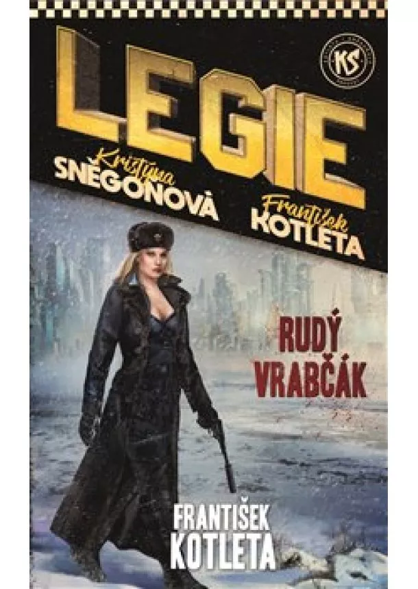 František Kotleta, Kristýna Sněgoňová - Rudý vrabčák - Legie 4.díl