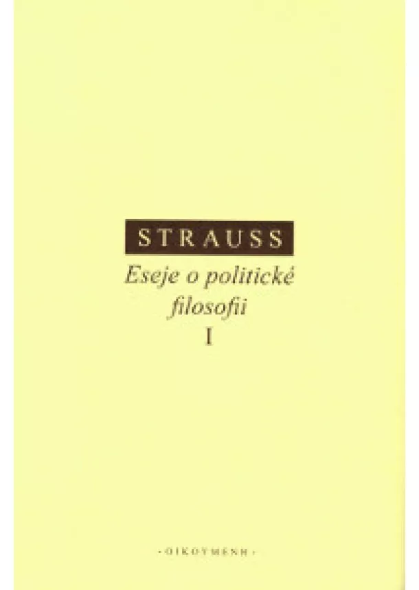 Leo Strauss - Eseje o politické filosofii I