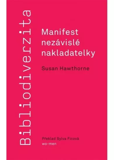 Bibliodiverzita: Manifest nezávislé nakladatelky