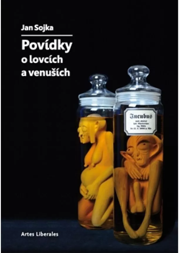 Jan Sojka - Povídky o lovcích a venuších