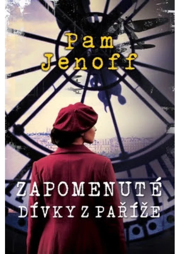 Pam Jenoff - Zapomenuté dívky z Paříže