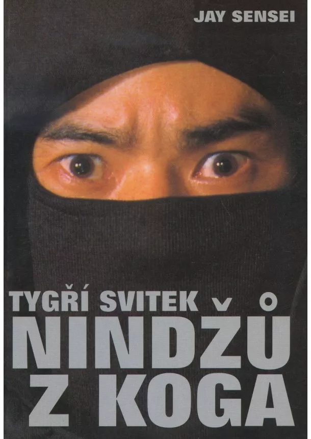 Jay Sensei  - Tygří svitek nindžů z Koga