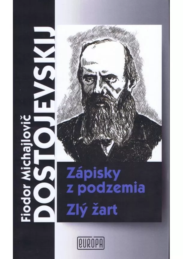 Fiodor Michajlovič Dostojevskij - Zápisky z podzemia, Zlý žart