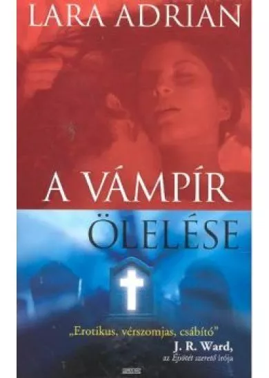 A VÁMPÍR ÖLELÉSE.