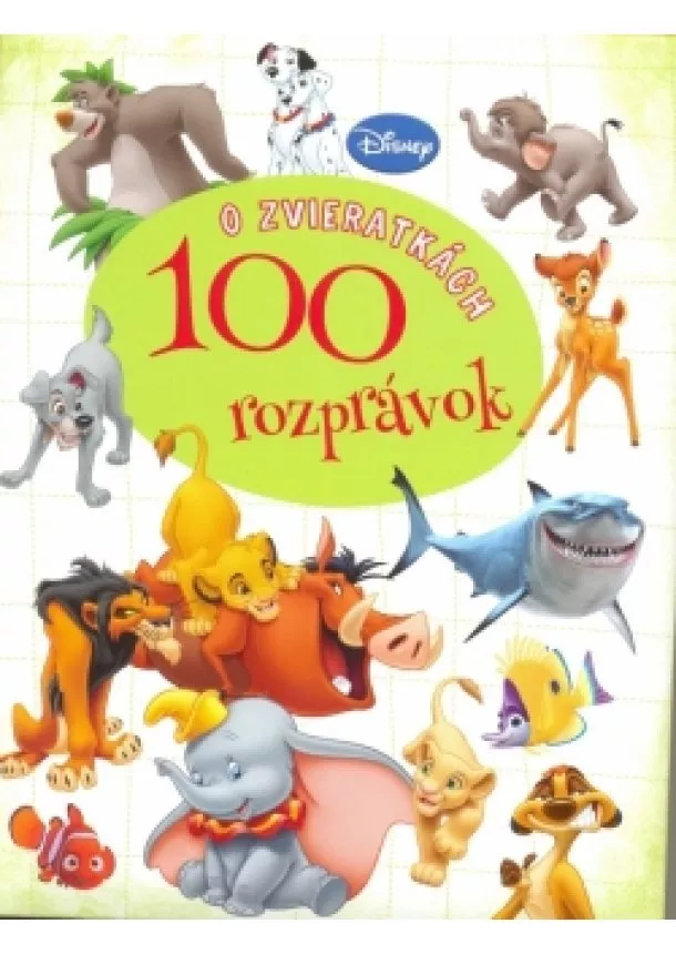 Walt Disney - 100 rozprávok o zvieratkách