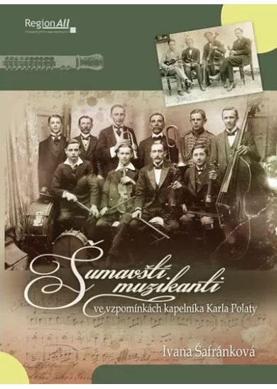 Šumavští muzikanti ve vzpomínkách Karla Polaty