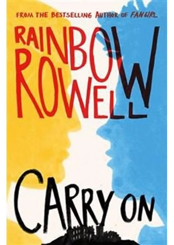 Rainbow Rowellová - Carry On