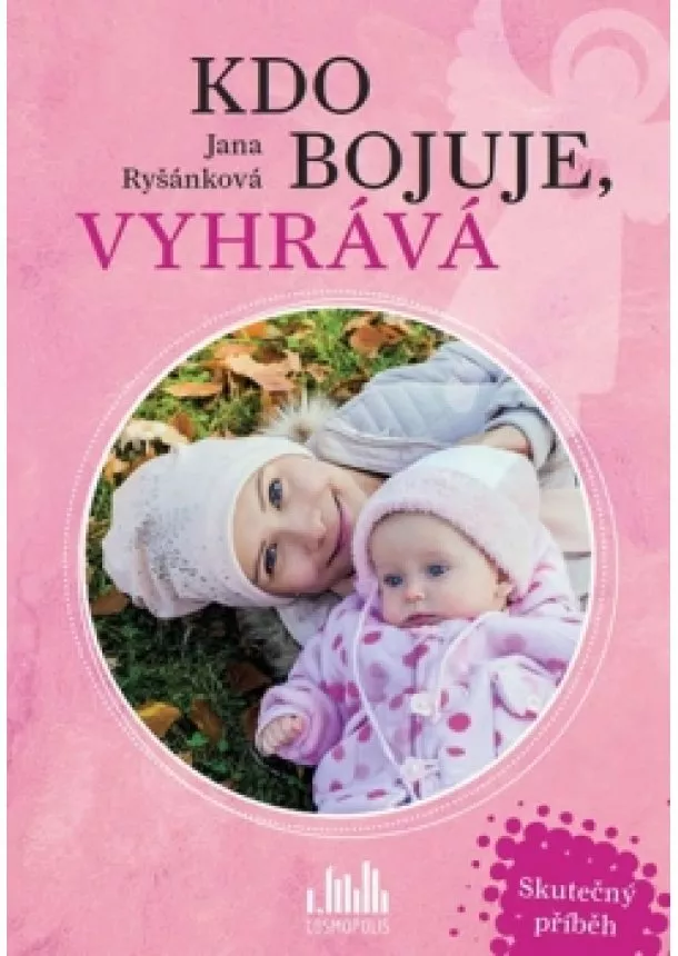 Jana Ryšánková - Kdo bojuje, vyhrává - Skutečný příběh