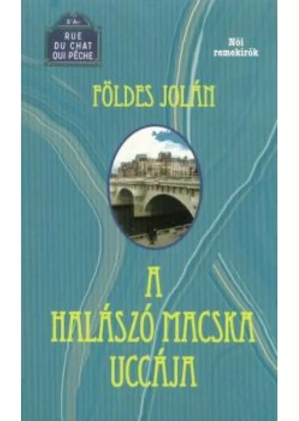 Földes Jolán - A halászó macska uccája