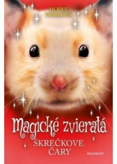 Magické zvieratá - Škrečkove čary