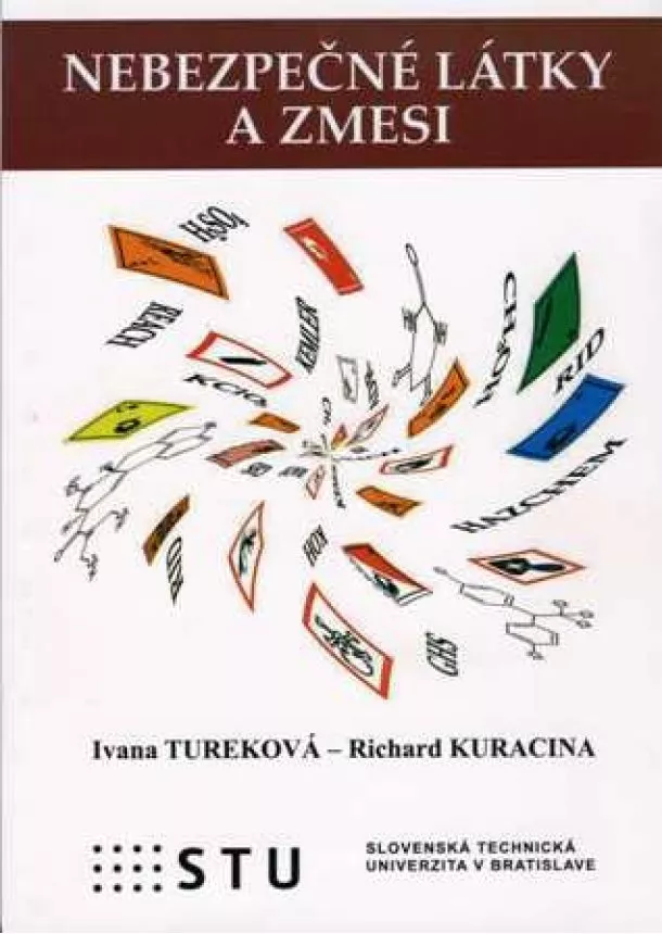 Ivana Tureková , Richard Kuracina  - Nebezpečné látky a zmesy