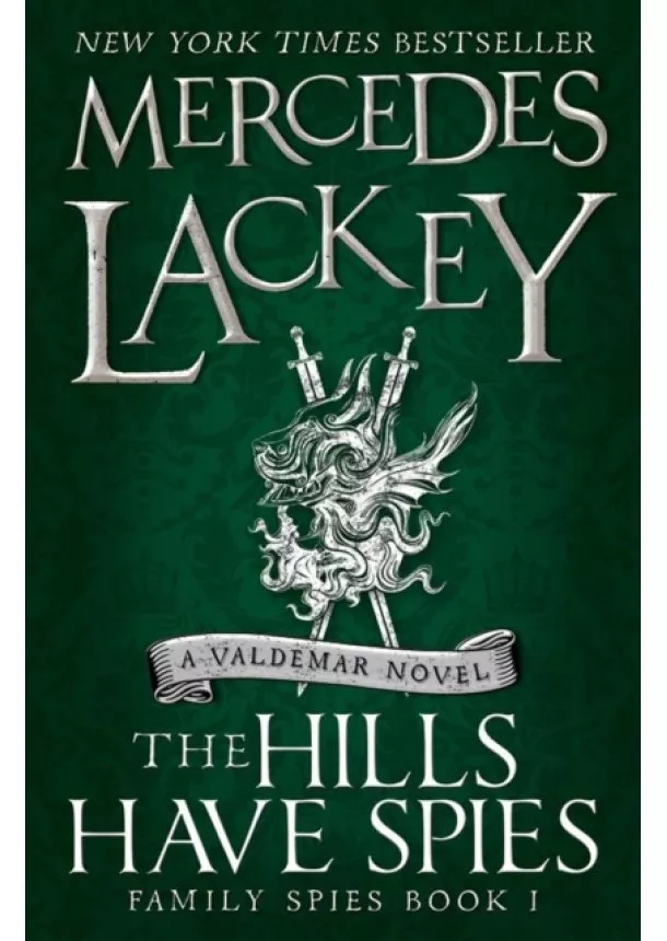 Mercedes Lackey - The Hills Have Spies