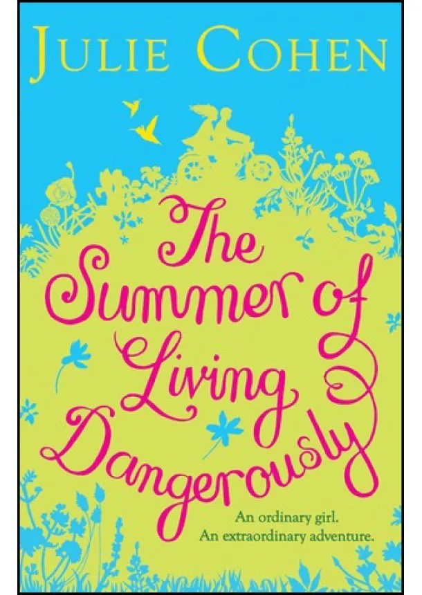 Julie Cohen - Summers of Living Dangerous