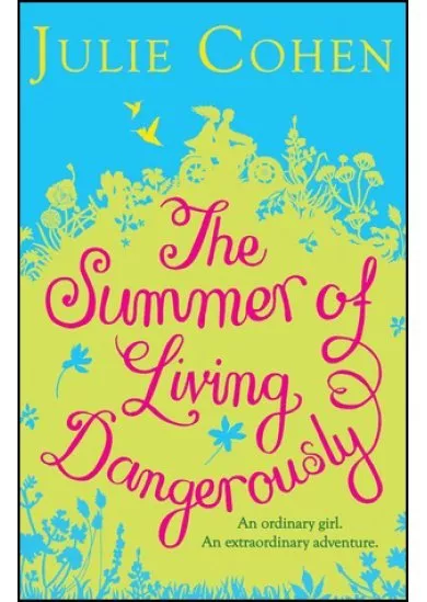 Summers of Living Dangerous