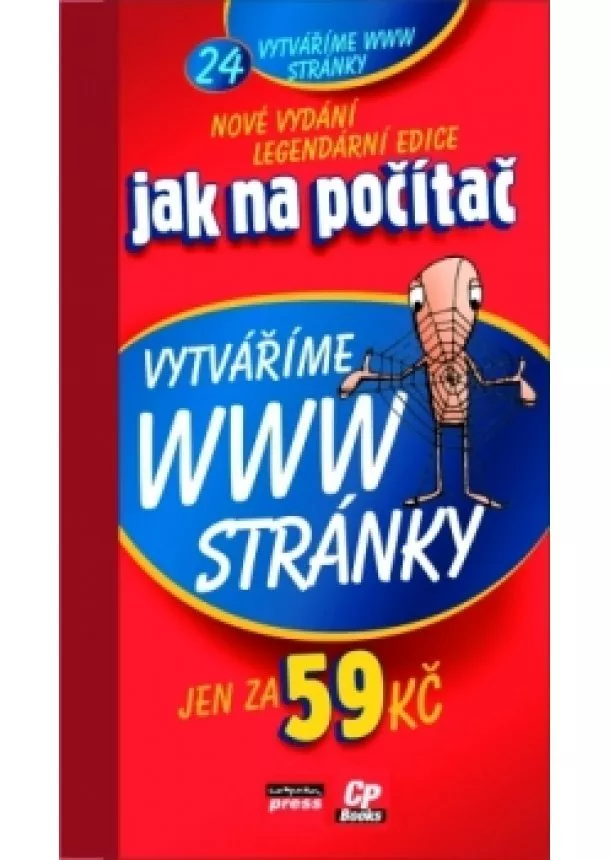 Petr Broža - Jak na počítač Vytváříme WWW stránky