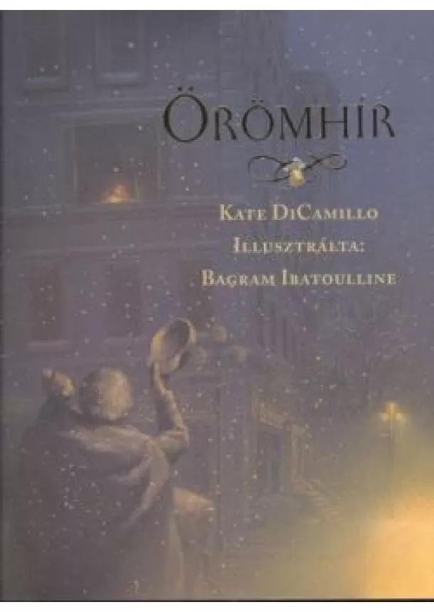 Kate Dicamillo - ÖRÖMHÍR /§K