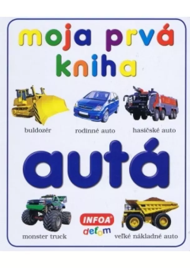 autor neuvedený - Moja prvá kniha - autá