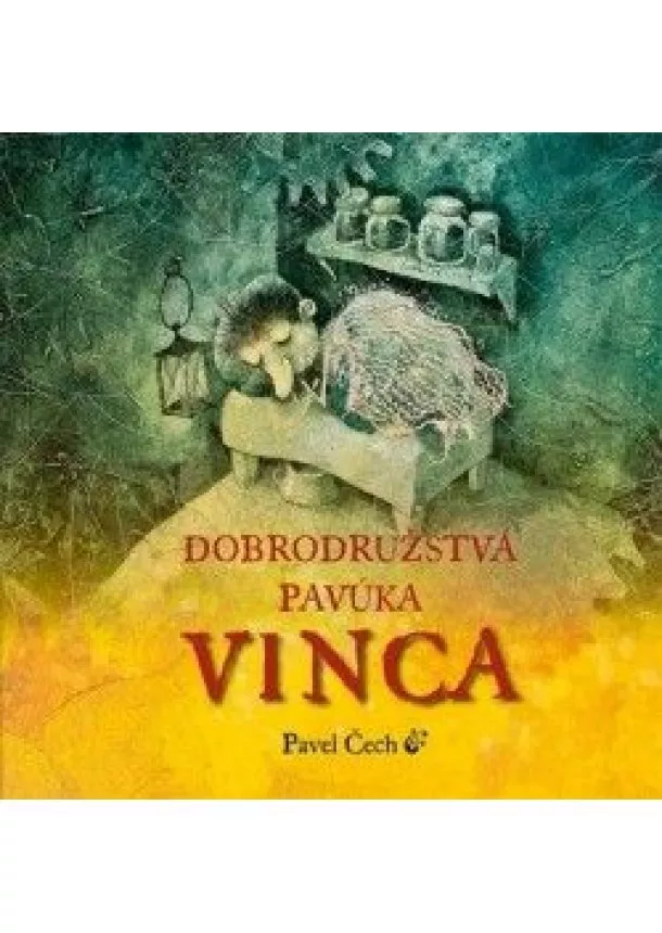 Pavel Čech - Dobrodružstvá pavúka Vinca