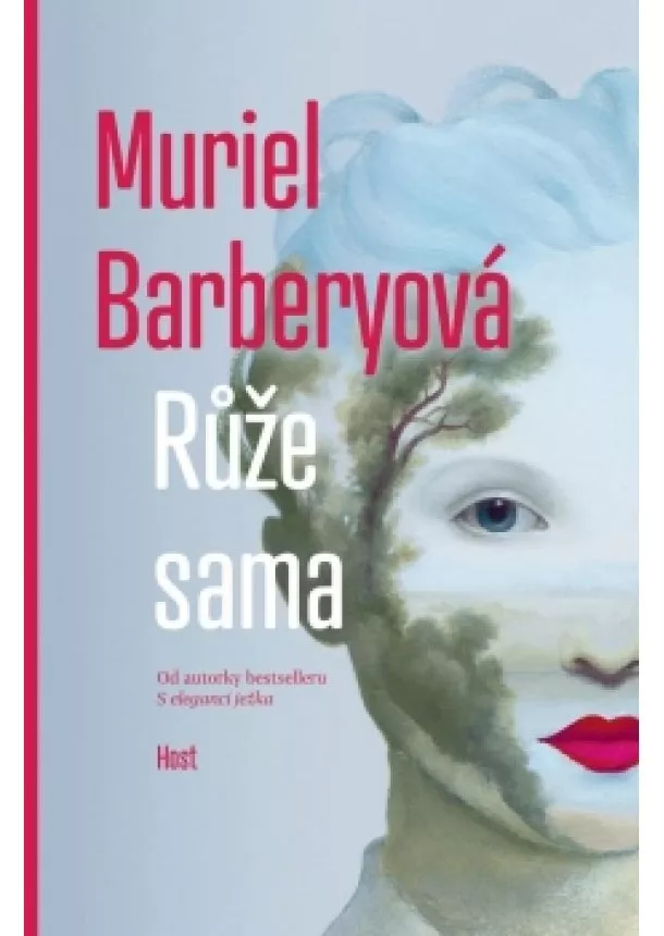 Muriel Barberyová - Růže sama