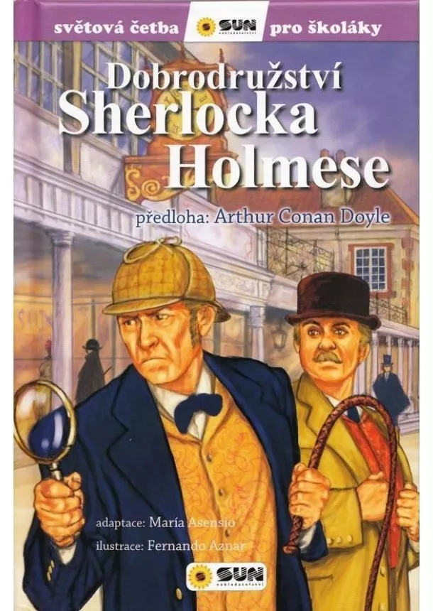 Sir Arthur Conan Doyle - Dobrodružství Sherlocka Holmese - Světová četba pro školáky