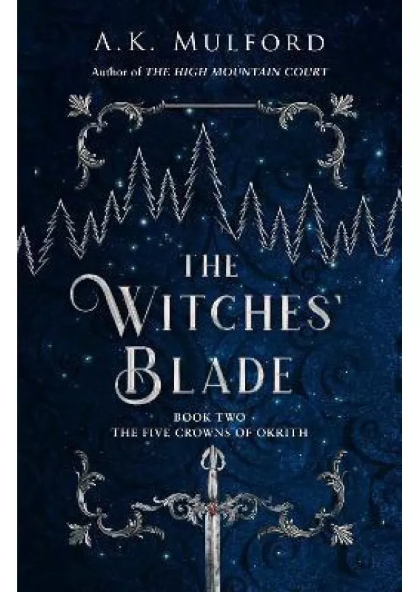 A.K. Mulford - The Witches' Blade