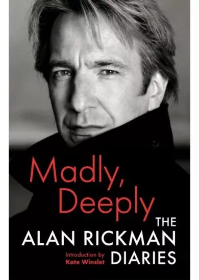 Madly, Deeply : The Alan Rickman Diaries