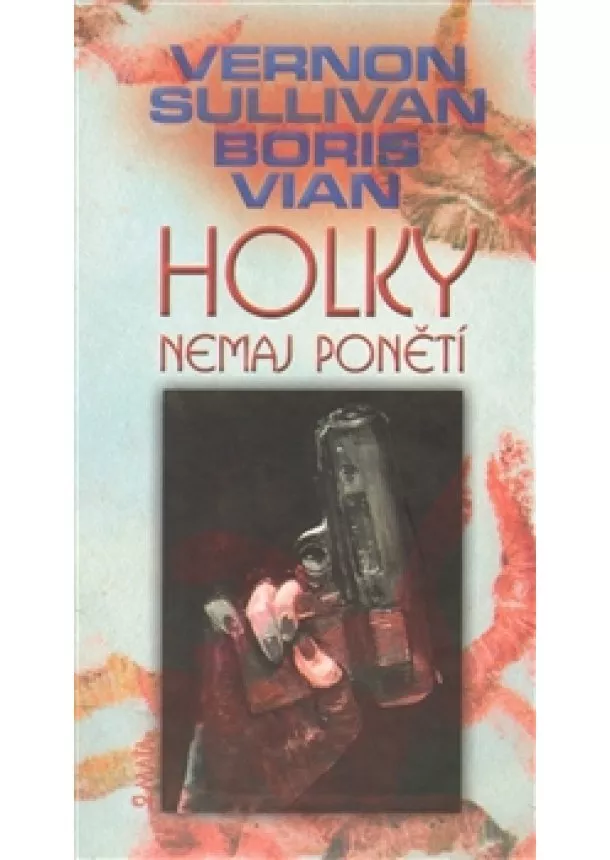 Boris Vian - Holky nemaj ponětí