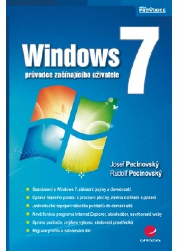 Josef Pecinovský, Rudolf Pecinovský - Windows 7 - průvodce začínajícího uživatele