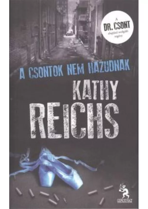 Kathy Reichs - A CSONTOK NEM HAZUDNAK