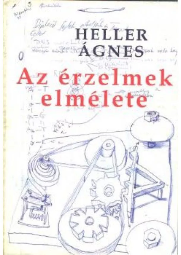 HELLER ÁGNES - AZ ÉRZELMEK ELMÉLETE