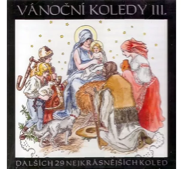 interpreti Různí - Vánoční koledy III. - CD - Dalších 29 nejkrásnějších koled