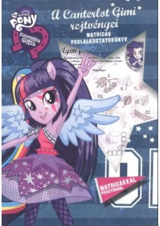 FOGLALKOZTATÓKÖNYV - MY LITTLE PONY - A CANTERLOT GIMI REJTVÉNYEI