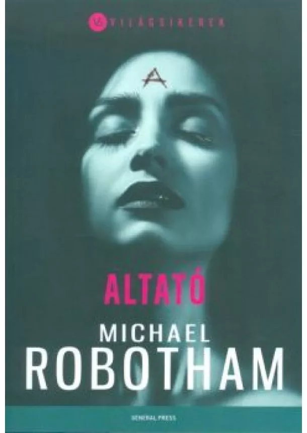 Michael Robotham - Altató /Világsikerek