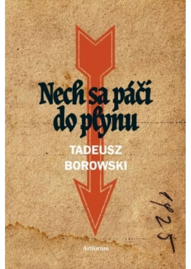 Tadeusz Borowski - Nech sa páči do plynu