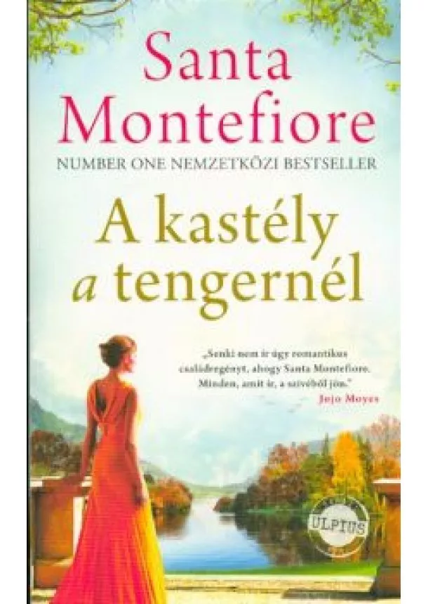 SANTA MONTEFIORE - A KASTÉLY A TENGERNÉL