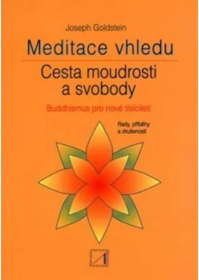 Meditace vhledu - Cesta moudrosti a svobody