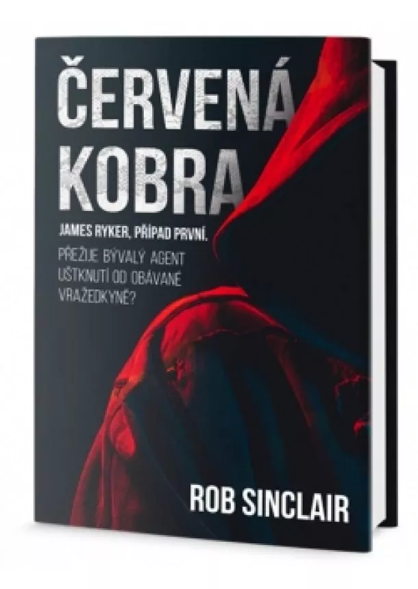 Rob Sinclair - Červená kobra