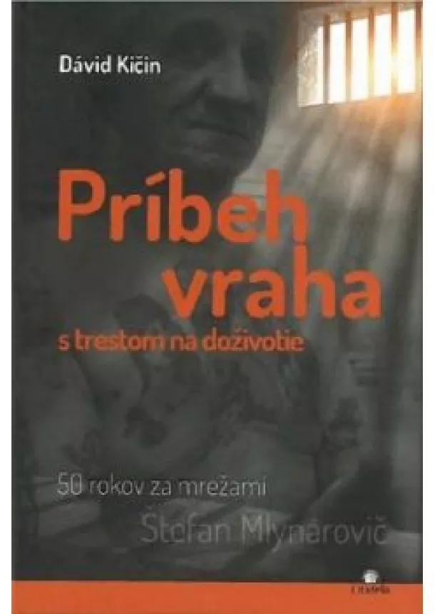 Dávid Kičin - Príbeh vraha s trestom na doživotie 