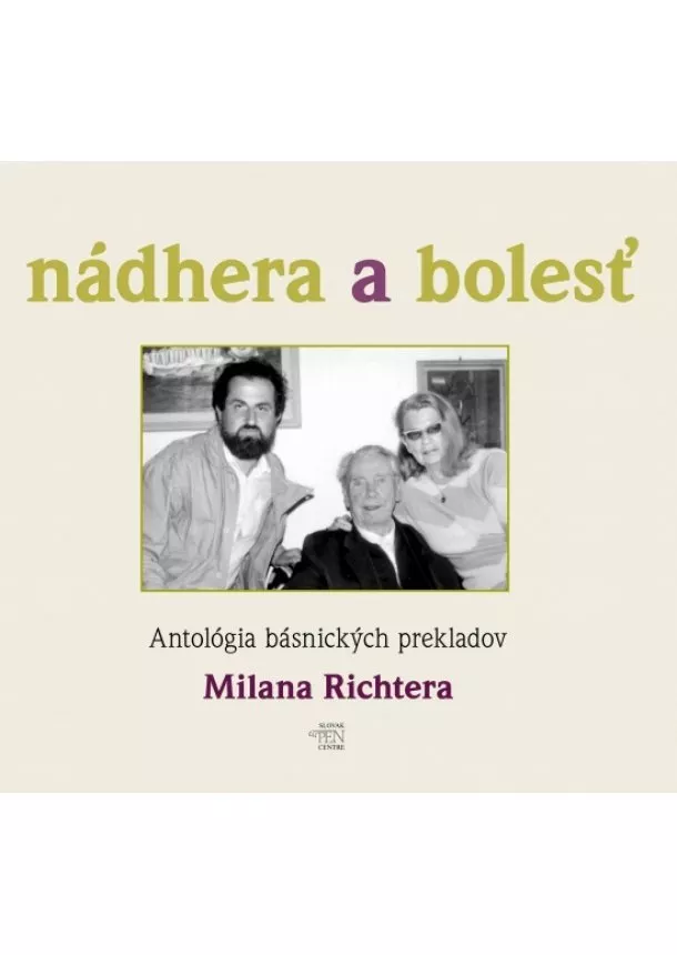 Milan Richter - Nádhera a bolesť (antológia básnických prekladov)