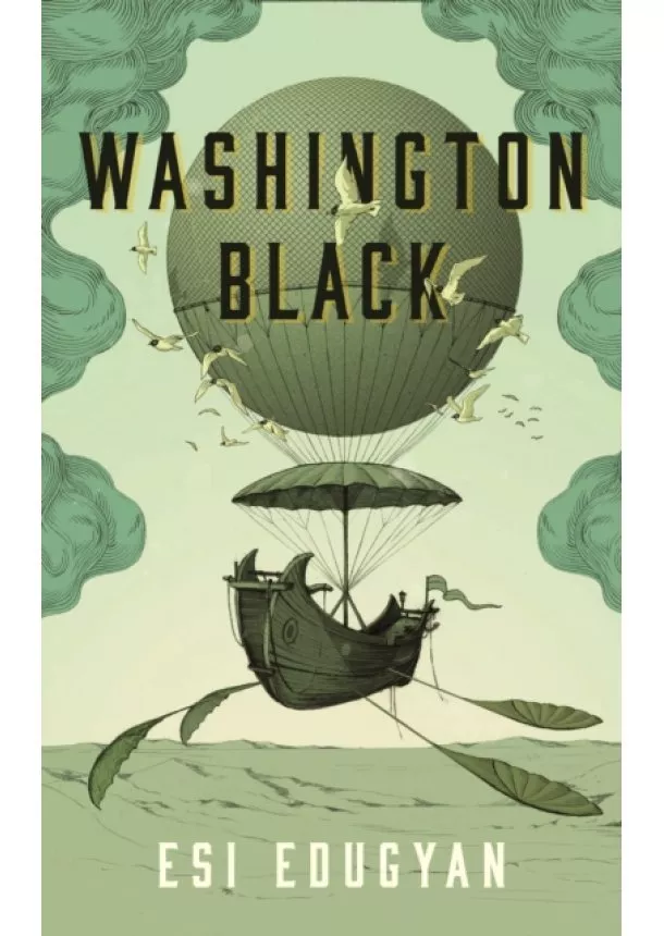 Esi Edugyan - Washington Black