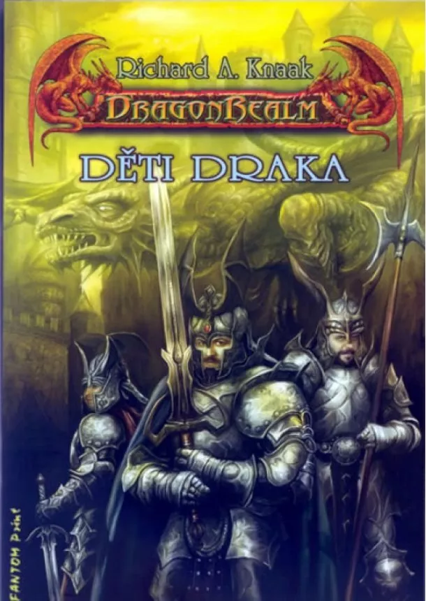 Richard A. Knaak - Děti draka - DragonRealm 2 - trilógie