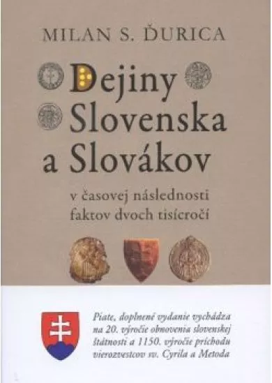 Dejiny Slovenska a Slovákov v časovej následnosti faktov dvoch tisícročí