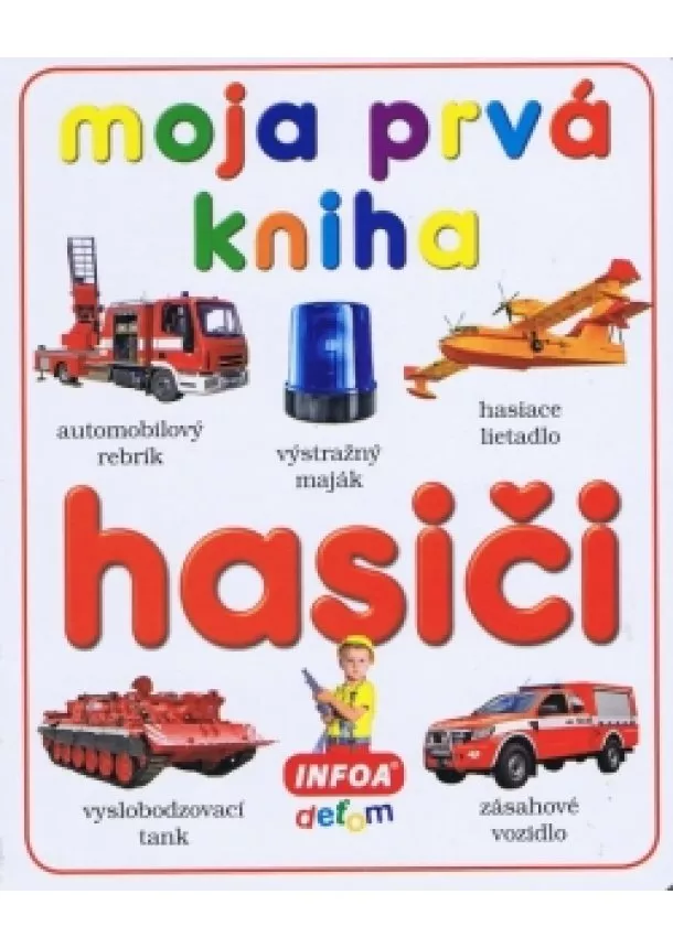 autor neuvedený - Moja prvá kniha - hasiči