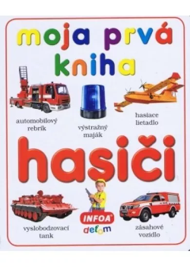 Moja prvá kniha - hasiči