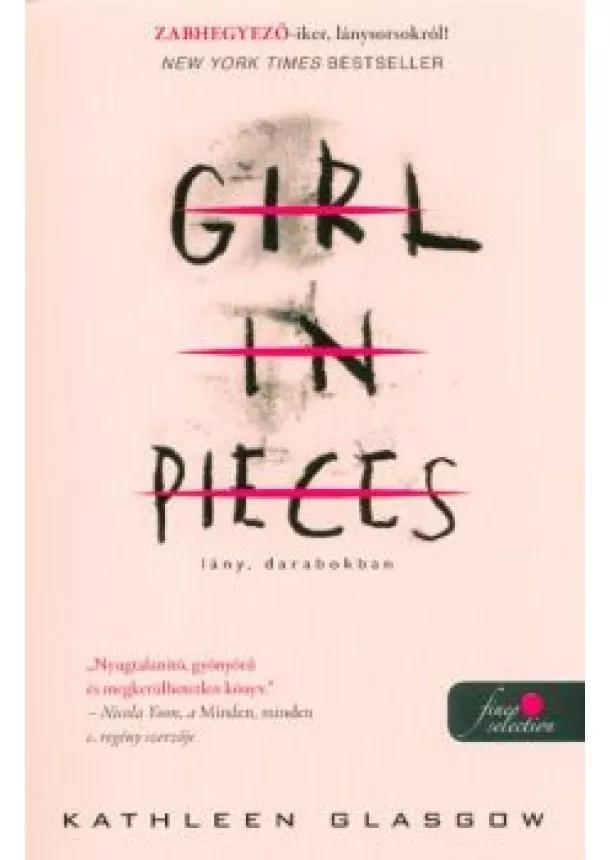 Kathleen Glasgow - Girl in Pieces - Lány, darabokban